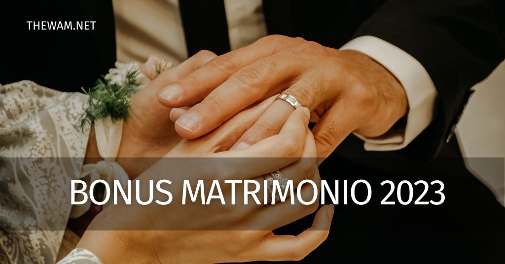 bonus-matrimonio-2023:-requisiti,-scadenza,-come-richiederlo