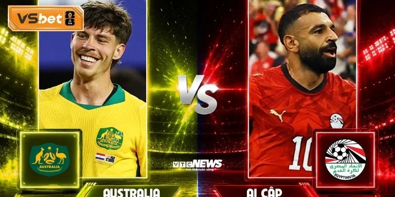Địa điểm và thời gian lăn bóng trận Australia vs Ai Cập