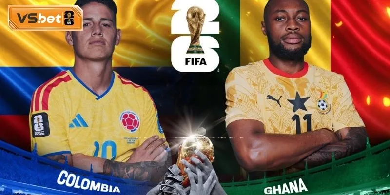 Nhận Định Colombia vs Ghana